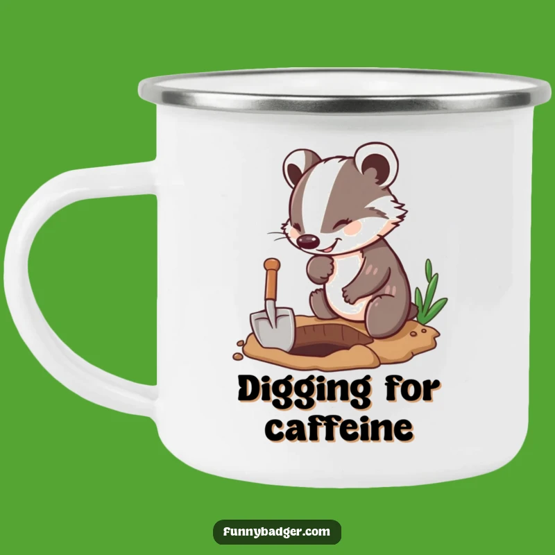 Funny Badger Digging Camping Mug: Enthusiastic Sips Outdoors, Humorous Gift!