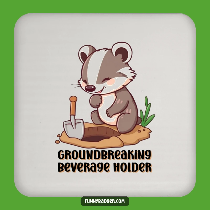 Funny Badger Digging Coaster: Protect Surfaces with Enthusiasm, Humorous Decor!
