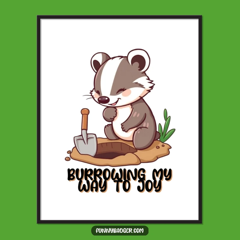 Free Printable Wall Art: Digging Badger Funny Downloadable Decor Gift