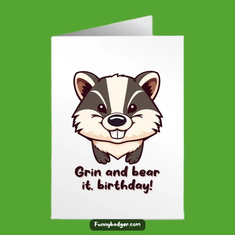 Free Printable Birthday Card: Mischievous Badger Grin Funny Downloadable Gift