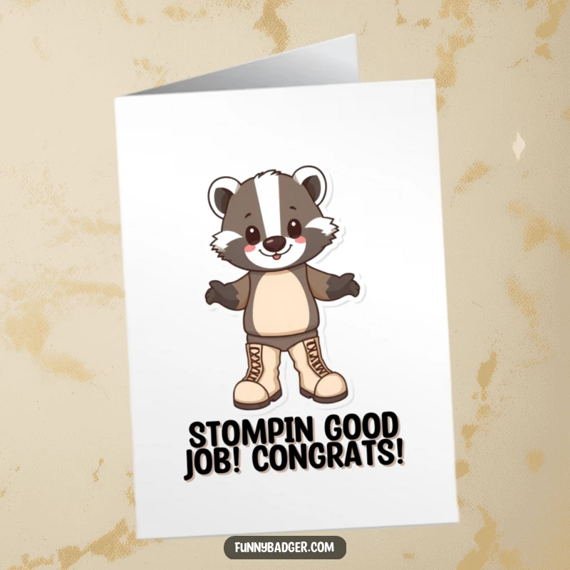 Funny Free Printable Congratulations Card: A badger wearing huge boots, happily stomping to celebrate.