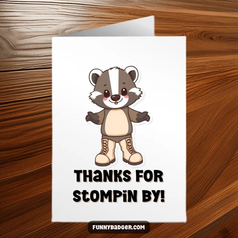 Funny Free Printable Thank You Card: A badger character stomping happily while wearing comically large boots.