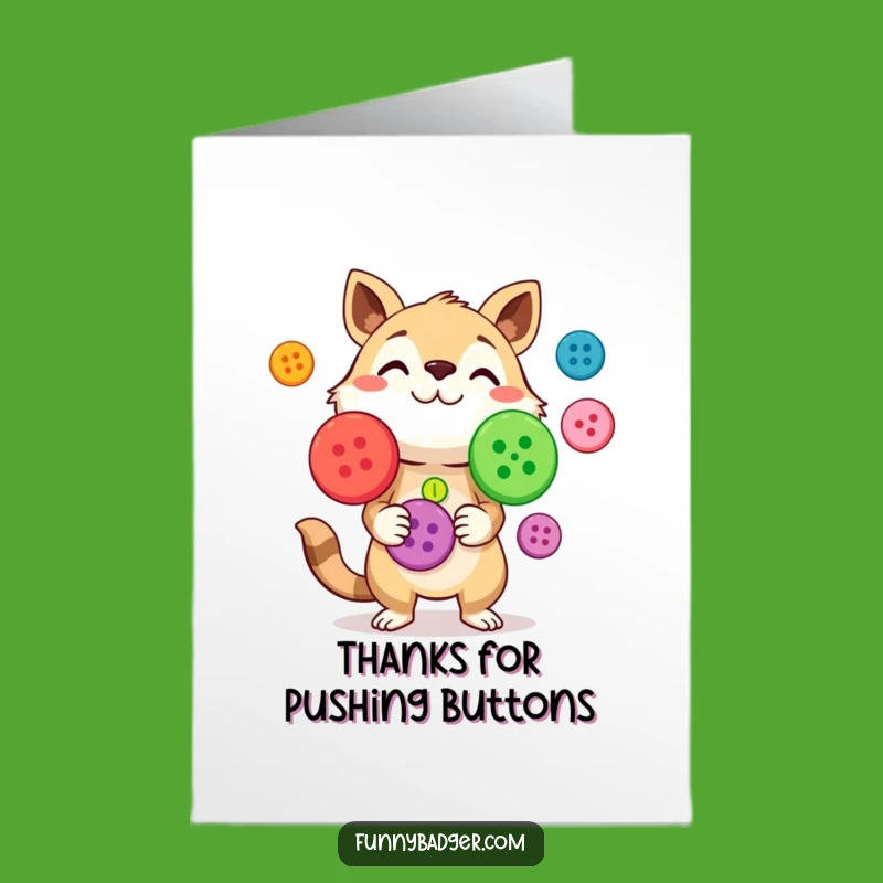 Funny Printable Thank You Card: Button Juggling Thanks, Curious Animal, Hilarious Downloadable Gift