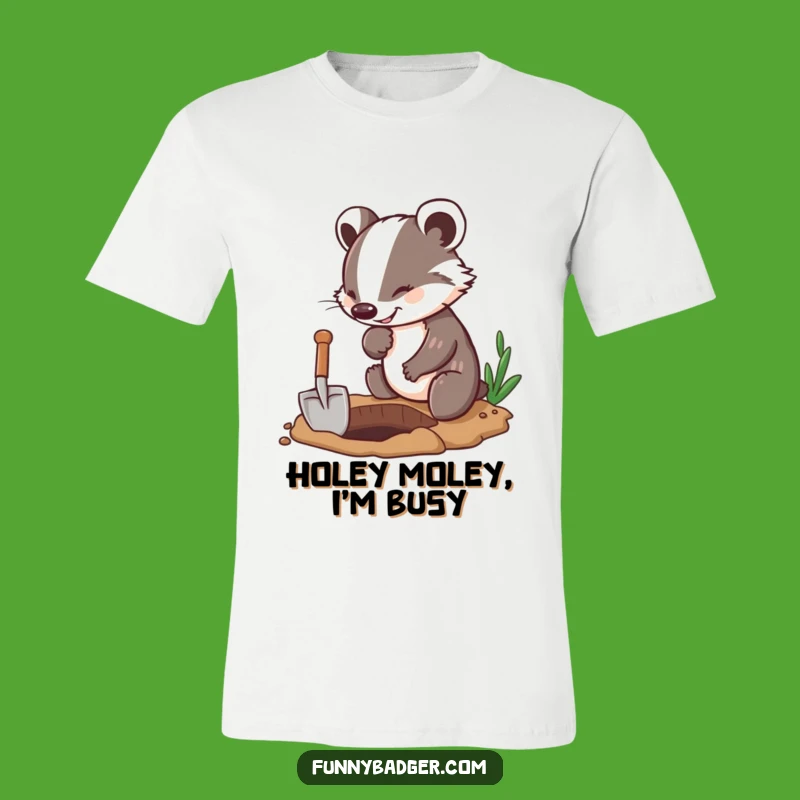Funny Badger Digging T-Shirt: Enthusiastic Digger, Cool Humorous Graphic Tee!